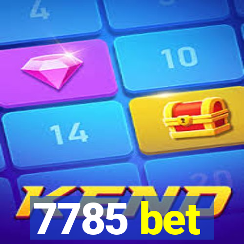 7785 bet